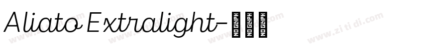 Aliato Extralight字体转换 Aliato Extralight字体转换